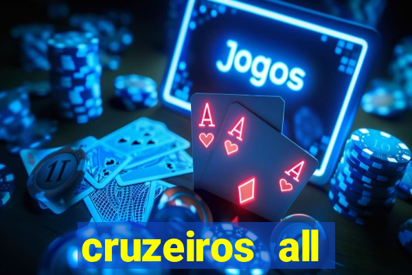 cruzeiros all inclusive 2024 saindo de santos